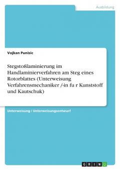 Stegsto��laminierung im Handlaminierverfahren am Steg eines Rotorblattes (Unterweisung Verfahrensmechaniker /-in fu��r Kunststoff und Kautschuk)