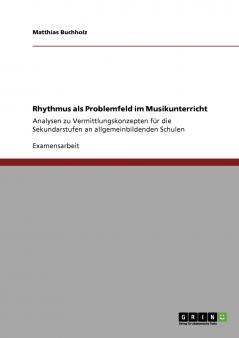 Rhythmus als Problemfeld im Musikunterricht