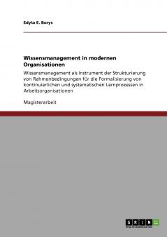 Wissensmanagement  in modernen Organisationen