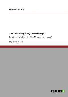 The Cost of Quality Uncertainty