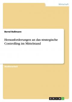 Herausforderungen an das strategische Controlling im Mittelstand