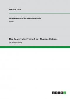 Der Begriff der Freiheit bei Thomas Hobbes