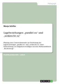 Lagebeziehungen „parallel zu und „senkrecht zu