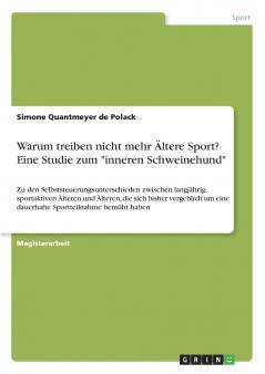 Warum treiben nicht mehr Ältere Sport? Eine Studie zum inneren Schweinehund