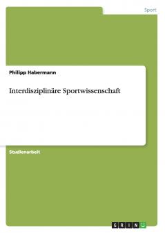 Interdisziplin��re Sportwissenschaft