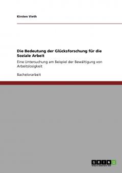 Die Bedeutung der Glücksforschung für die Soziale Arbeit