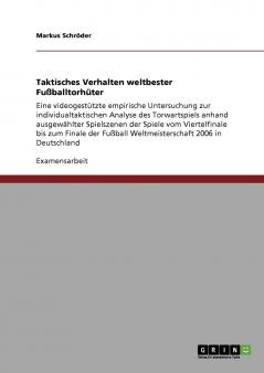 Taktisches Verhalten weltbester Fußballtorhüter