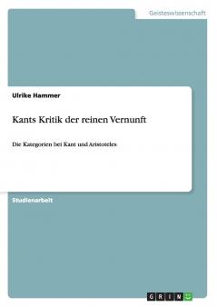 Kants Kritik der reinen Vernunft