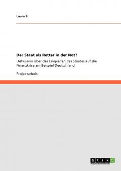 Der Staat als Retter in der Not?