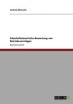 Erbschaftsteuerliche Bewertung von Betriebsvermögen