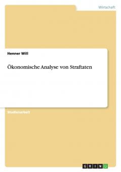 Ökonomische Analyse von Straftaten