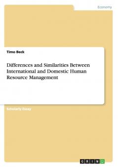 Differences and Similarities Between International and Domestic Human Resource Management