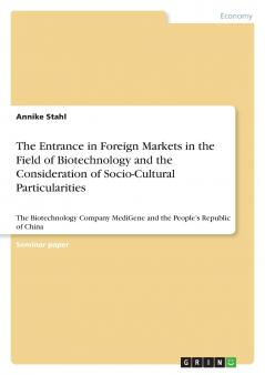 The Entrance in Foreign Markets  in the Field of Biotechnology and the Consideration of Socio-Cultural Particularities