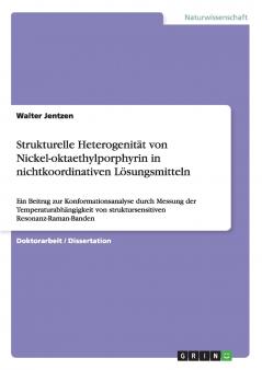 Strukturelle Heterogenit��t von Nickel-oktaethylporphyrin in nichtkoordinativen L��sungsmitteln