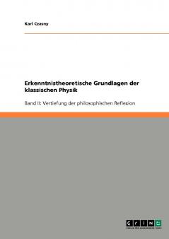 Erkenntnistheoretische Grundlagen der klassischen Physik