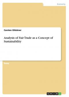 Analysis of Fair Trade as a Concept of Sustainability
