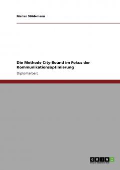 Die Methode City-Bound im Fokus der Kommunikationsoptimierung