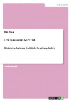 Der Kaukasus-Konflikt