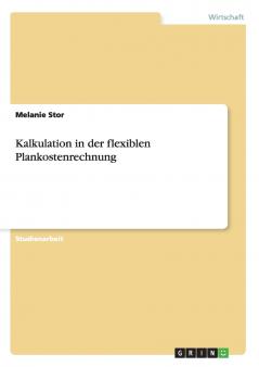 Kalkulation in der flexiblen Plankostenrechnung