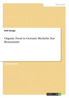 Organic Food in German Michelin Star Restaurants