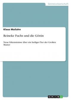 Reineke Fuchs und die Göttin
