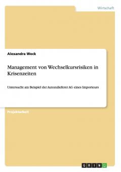 Management von Wechselkursrisiken in Krisenzeiten