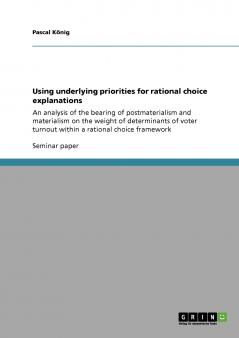 Using underlying priorities for rational choice explanations