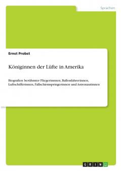 Königinnen der Lüfte in Amerika