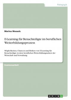 E-Learning f��r Benachteiligte im beruflichen Weiterbildungsprozess