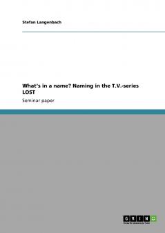 What's in a name? Naming in the T.V.-series LOST