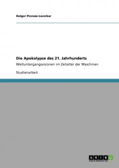 Die Apokalypse des 21. Jahrhunderts