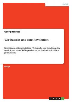 Wir basteln uns eine Revolution