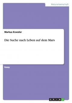 Die Suche nach Leben auf dem Mars