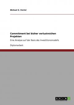 Commitment bei bisher verlustreichen Projekten