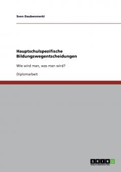 Hauptschulspezifische Bildungswegentscheidungen