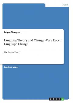 Language Theory and Change - Very Recent Language Change