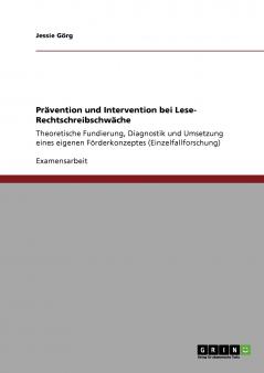 Prävention und Intervention bei Lese- Rechtschreibschwäche
