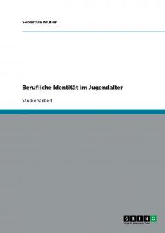 Berufliche Identität im Jugendalter