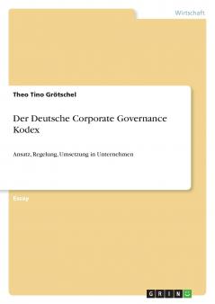 Der Deutsche Corporate Governance Kodex
