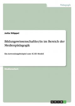 Der Bildungswissenschaftler/in im Bereich der Medienpädagogik