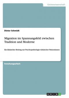 Migration im Spannungsfeld zwischen Tradition und Moderne