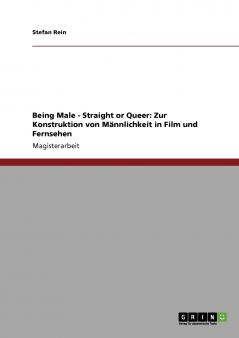 Being Male - Straight or Queer