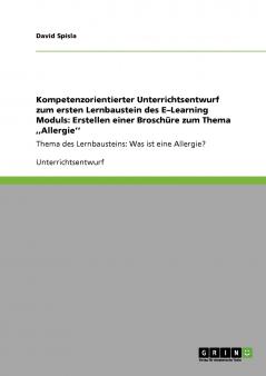 Kompetenzorientierter Unterrichtsentwurf zum ersten Lernbaustein des E-Learning Moduls