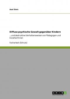 Diffuse psychische Gewalt gegenüber Kindern