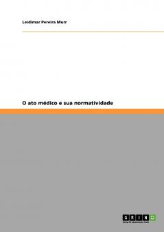 O ato médico e sua normatividade