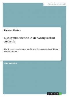Die Symboltheorie in der Analytischen Ästhetik