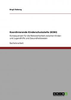 Koordinierende Kinderschutzstelle (KOKI)