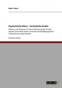 Psychotische Eltern - Verletzliche Kinder