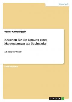 Kriterien für die Eignung eines Markennamens als Dachmarke