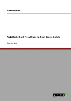 Projektarbeit mit Freiwilligen im Open Source Umfeld